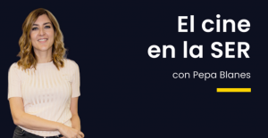 El cine en la SER